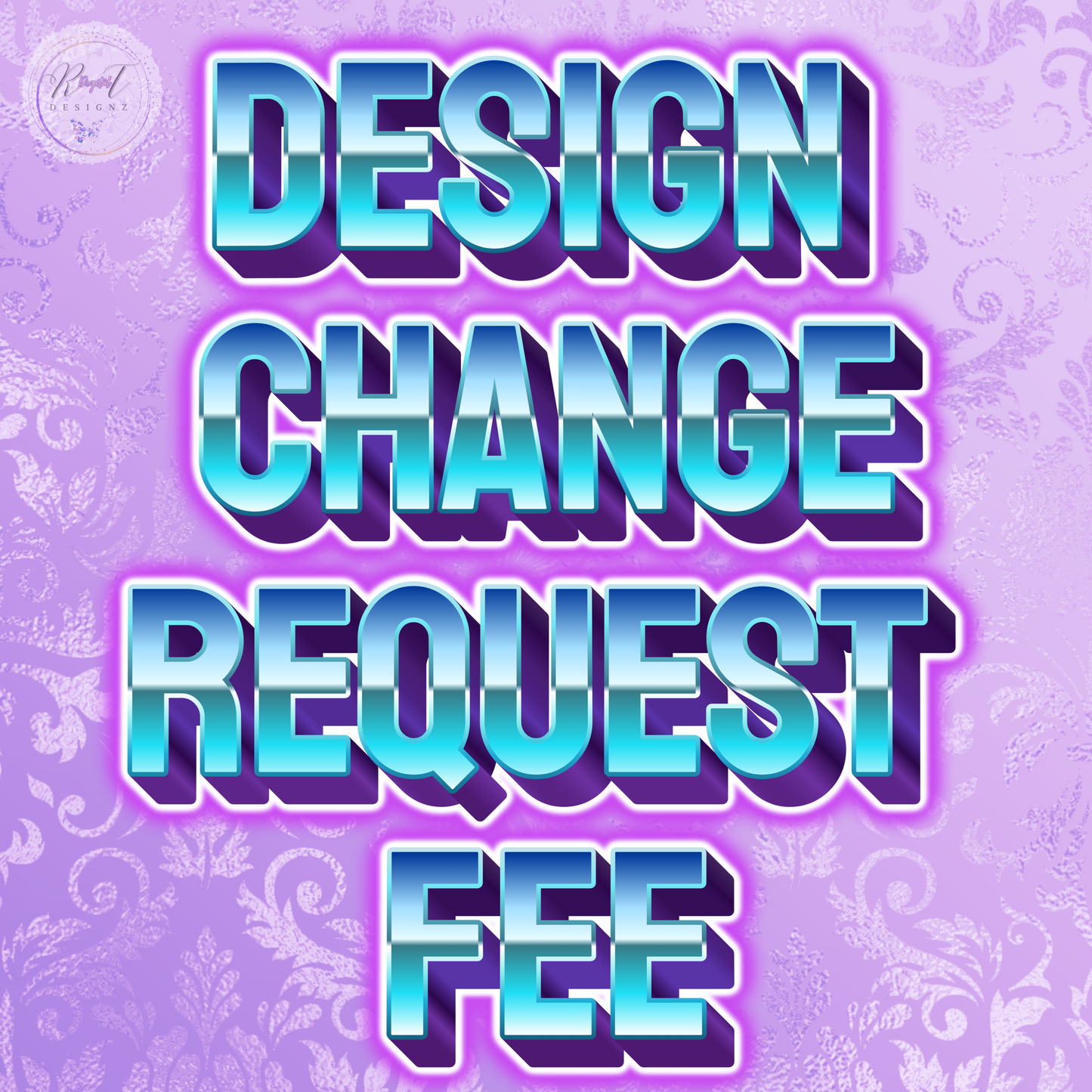 RT Design Change Request Fee