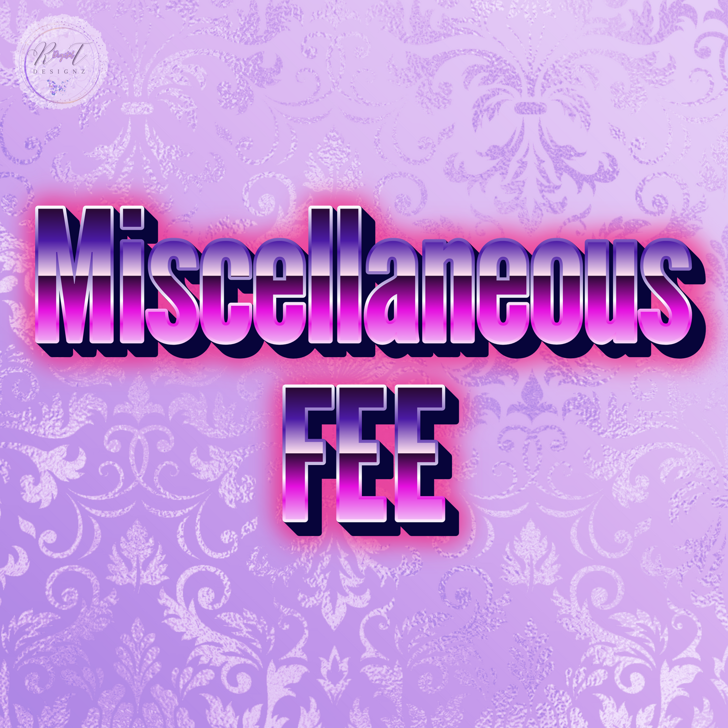 RT Miscellaneous Fee ($20)