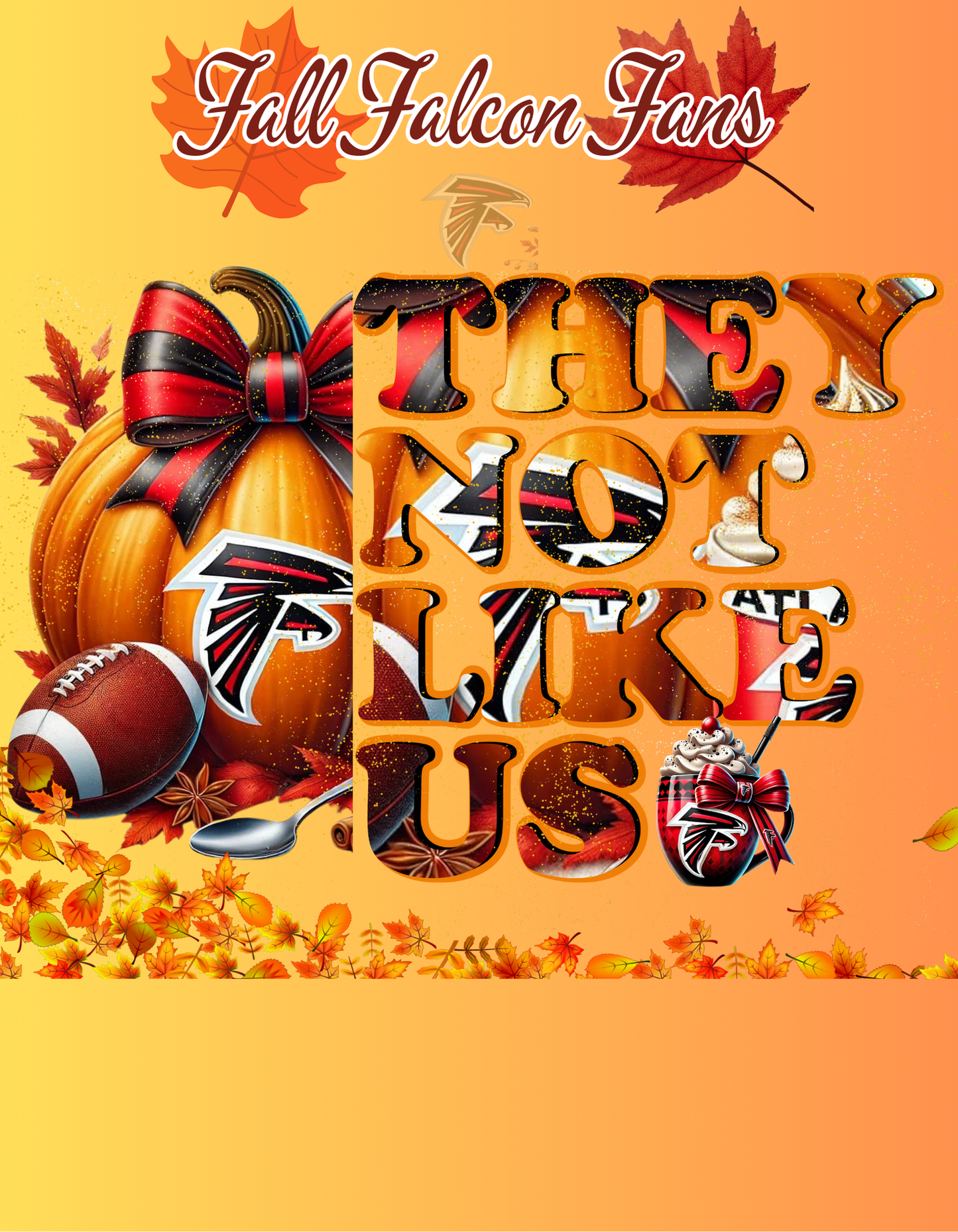 FREE Fall Falcon Fans Football Image "They Not Like Us"