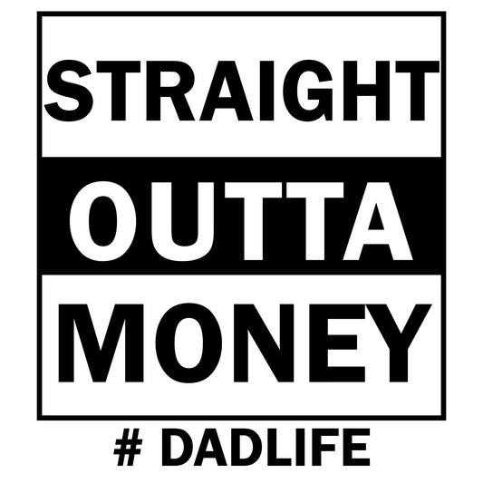 Fathers Day Design Image - Straight Outta Money
